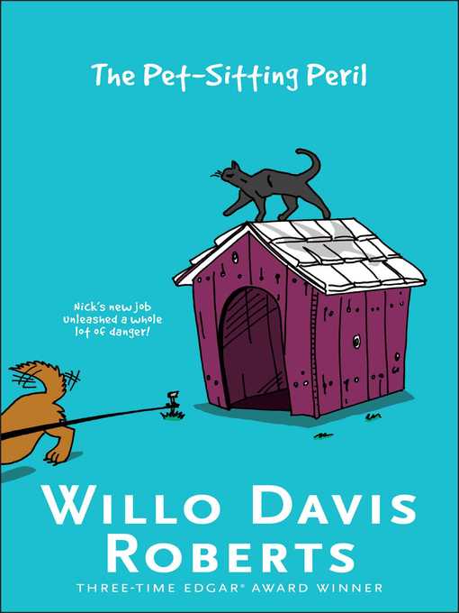 Title details for The Pet-Sitting Peril by Willo Davis Roberts - Wait list